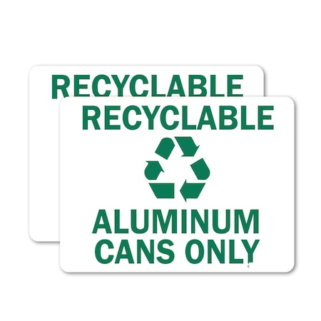 Signmission Recyclable Aluminum Cans Only with Graphic, 10 in W x Rectangle, Vinyl Decal OS-2PACK-MISC-D-710-L-19507